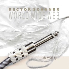 World Wide Web mp3 Album by Rector Scanner