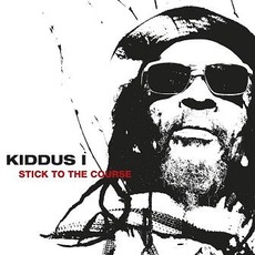 Stick To The Course mp3 Album by Kiddus I