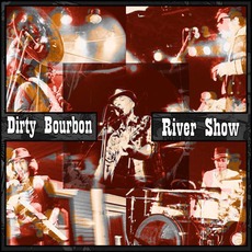 Volume One mp3 Album by Dirty Bourbon River Show