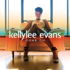 Come On mp3 Album by Kellylee Evans