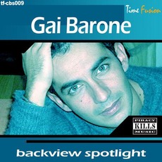 Gai Barone Backview Spotlight mp3 Compilation by Various Artists