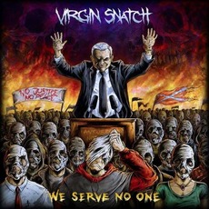 We Serve No One mp3 Album by Virgin Snatch