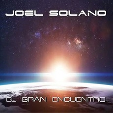 El Gran Encuentro mp3 Album by Joel Solano
