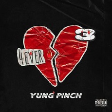 #4EVERHEARTBROKE 3 mp3 Album by Yung Pinch
