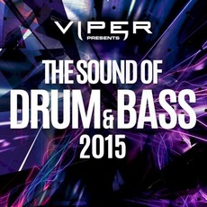 Viper Presents: The Sound Of Drum & Bass 2015 mp3 Compilation by Various Artists