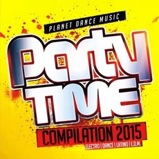 Party Time Compilation 2015 mp3 Compilation by Various Artists