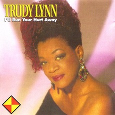 I'll Run Your Hurt Away mp3 Album by Trudy Lynn