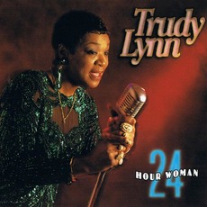 24 Hour Woman mp3 Album by Trudy Lynn