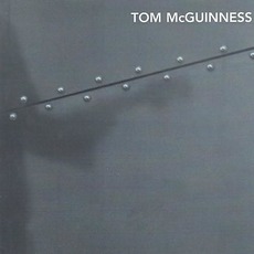 Tom McGuinness mp3 Album by Tom McGuinness
