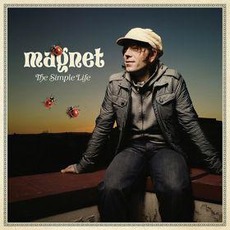 The Simple Life mp3 Album by Magnet