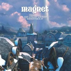 Dreamfall: The Longest Journey Soundtrack EP mp3 Album by Magnet