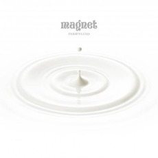 Ferrofluid mp3 Album by Magnet