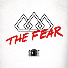 The Fear mp3 Single by The Score