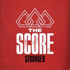 Stronger mp3 Single by The Score