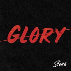 Glory mp3 Single by The Score