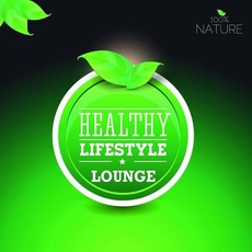 100% Nature Lounge Healthy Lifestyle mp3 Compilation by Various Artists