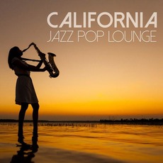 California Jazz Pop Lounge mp3 Compilation by Various Artists