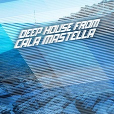 Deep House from Cala Mastella mp3 Compilation by Various Artists