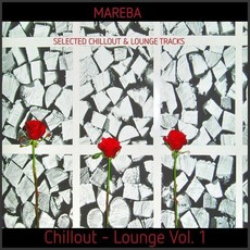 Mareba: Chillout - Lounge, Vol. 1 mp3 Compilation by Various Artists