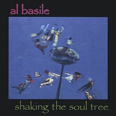 Shaking The Soul Tree mp3 Album by Al Basile