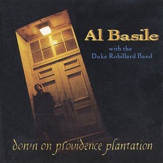 Down On Providence Plantation mp3 Album by Al Basile With The Duke Robillard Band
