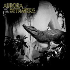 Vudú mp3 Album by Aurora & The Betrayers
