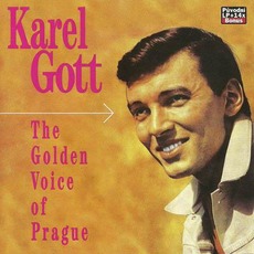 The Golden Voice of Prague (Re-Issue) mp3 Album by Karel Gott