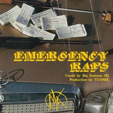Emergency Raps, Vol. 1 mp3 Album by Big Kahuna OG & Tuamie
