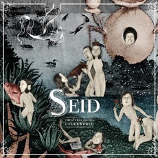Creatures Of The Underworld mp3 Album by Seid