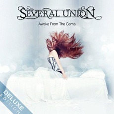 Awake from the Game (Deluxe Edition) mp3 Album by Several Union