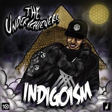 Indigoism mp3 Album by The Underachievers