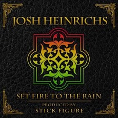 Set Fire to the Rain mp3 Single by Josh Heinrichs