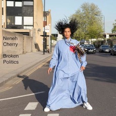 Broken Politics mp3 Album by Neneh Cherry