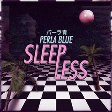 Sleepless mp3 Album by Perla Blue