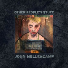 Other People's Stuff mp3 Album by John Mellencamp