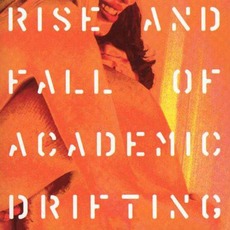 Rise and Fall of Academic Drifting mp3 Album by Giardini di Mirò