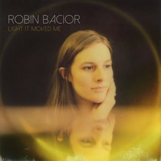 Light It Moved Me mp3 Album by Robin Bacior