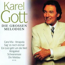 Die Großen Melodien mp3 Artist Compilation by Karel Gott