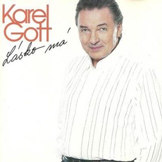 Lásko má mp3 Artist Compilation by Karel Gott