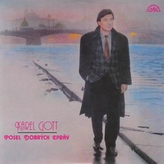 Posel dobrých zpráv (Remastered) mp3 Album by Karel Gott