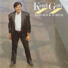 Kein Blick Zurück mp3 Album by Karel Gott