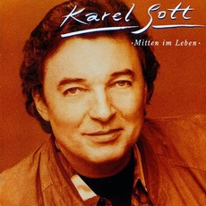 Mitten Im Leben mp3 Album by Karel Gott
