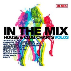 In the Mix House & Clubcharts, Vol. 3 mp3 Compilation by Various Artists