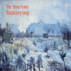 Valedictory Songs mp3 Album by The Bevis Frond