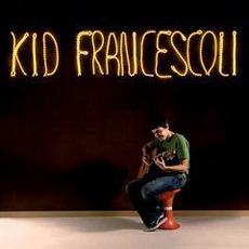 Kid Francescoli mp3 Album by Kid Francescoli