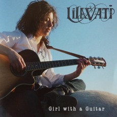 Girl With A Guitar mp3 Album by Lilavati