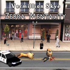 Zebra Mentality mp3 Album by Vermillion Skye