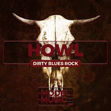 Howl: Dirty Blues Rock mp3 Compilation by Various Artists