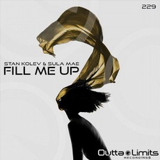 Fill Me Up mp3 Single by Stan Kolev