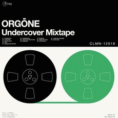 Undercover Mixtape mp3 Album by Orgone
